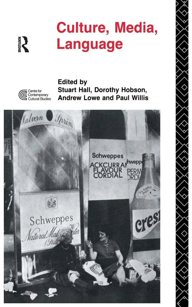 Culture, Media, Language: Working Papers Cultural Studies, 1972-79
