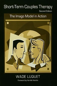 Short-Term Couples Therapy: The Imago Model Action
