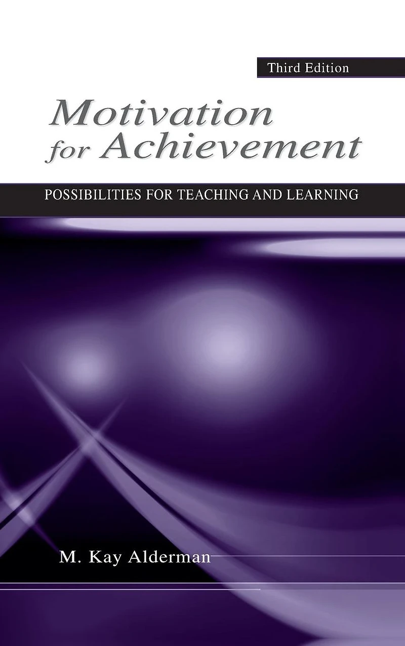 Motivation for Achievement: Possibilities Teaching and Learning