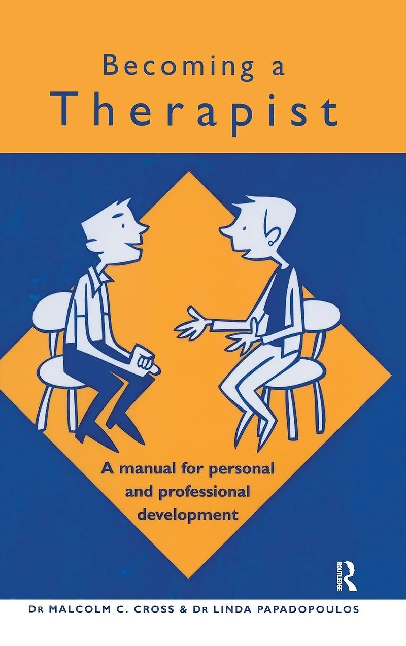 Becoming A Therapist: Manual for Personal and Professional Development