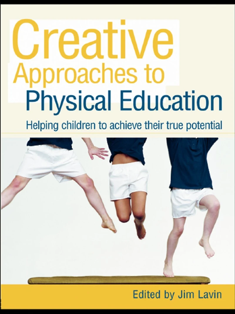 Creative Approaches to Physical Education: Helping Children Achieve their True Potential