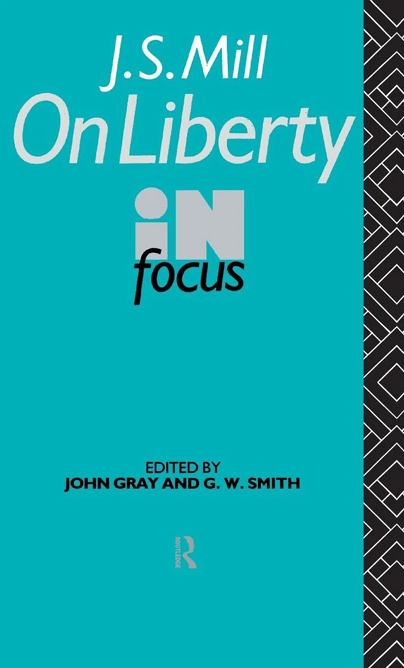 J. S. Mill's On Liberty Focus