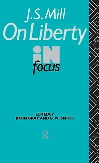J. S. Mill's On Liberty Focus
