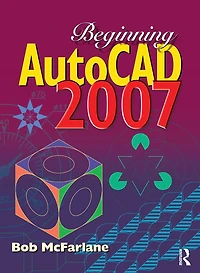 Beginning AutoCAD 2007