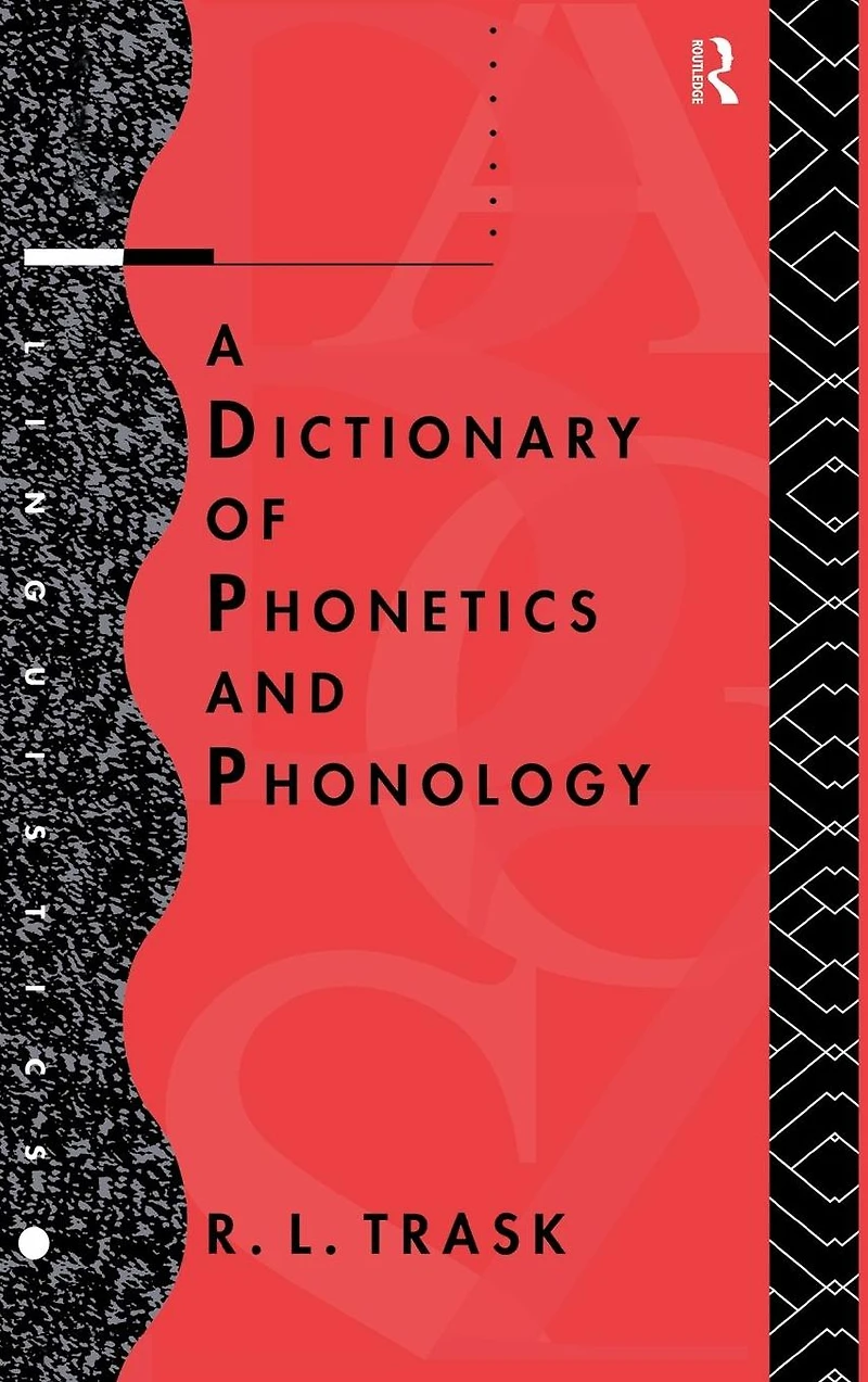 A Dictionary of Phonetics and Phonology