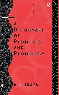 A Dictionary of Phonetics and Phonology