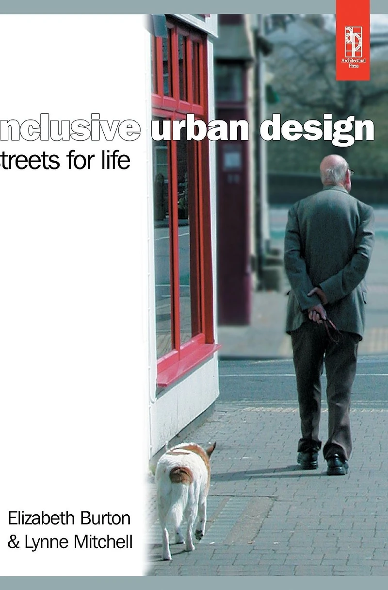 Inclusive Urban Design: Streets For Life