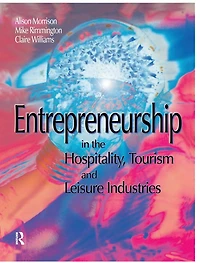 Entrepreneurship the Hospitality, Tourism and Leisure Industries