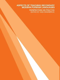 Aspects of Teaching Secondary Modern Foreign Languages: Perspectives on Practice