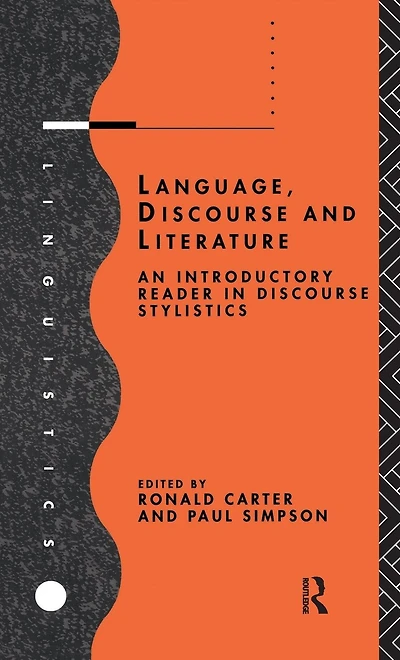 Language, Discourse and Literature: An Introductory Reader Stylistics