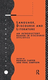 Language, Discourse and Literature: An Introductory Reader Stylistics