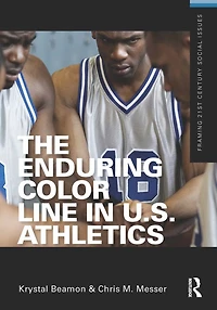 The Enduring Color Line U.S. Athletics
