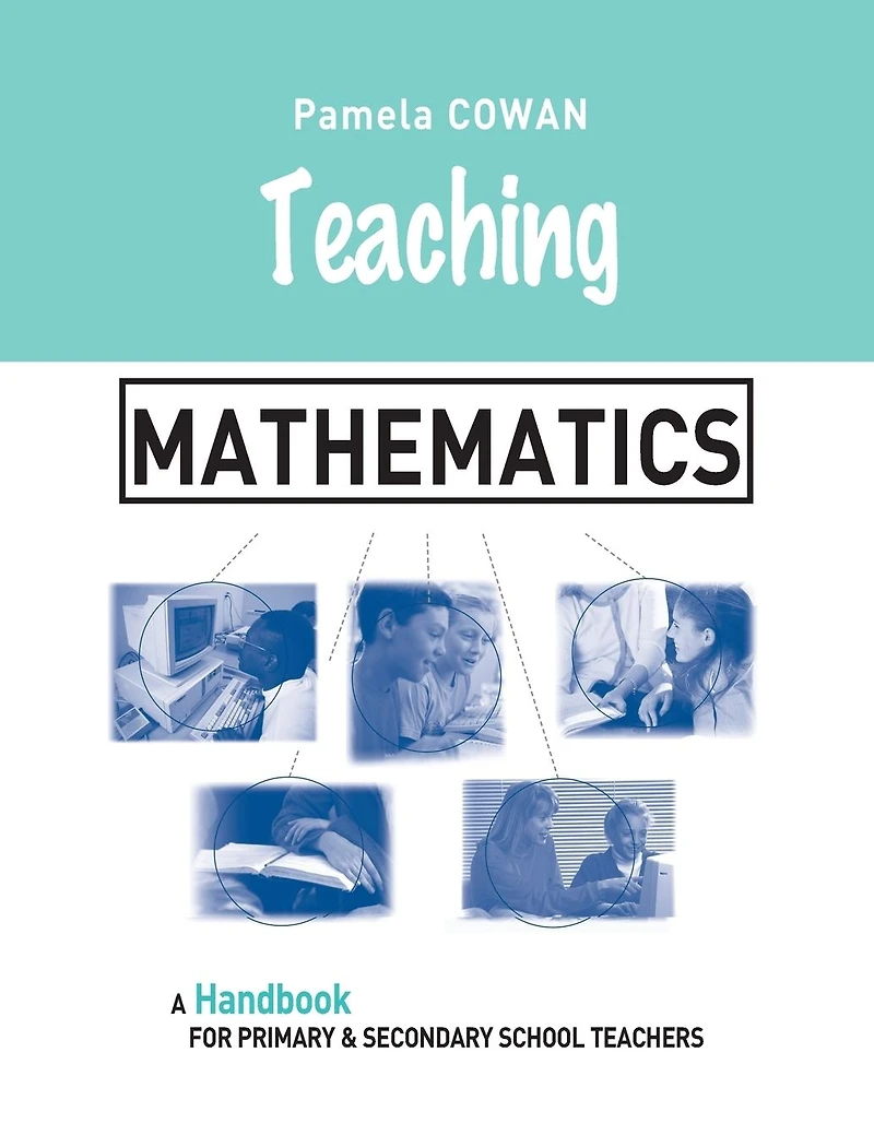 Teaching Mathematics: A Handbook for Primary and Secondary School Teachers
