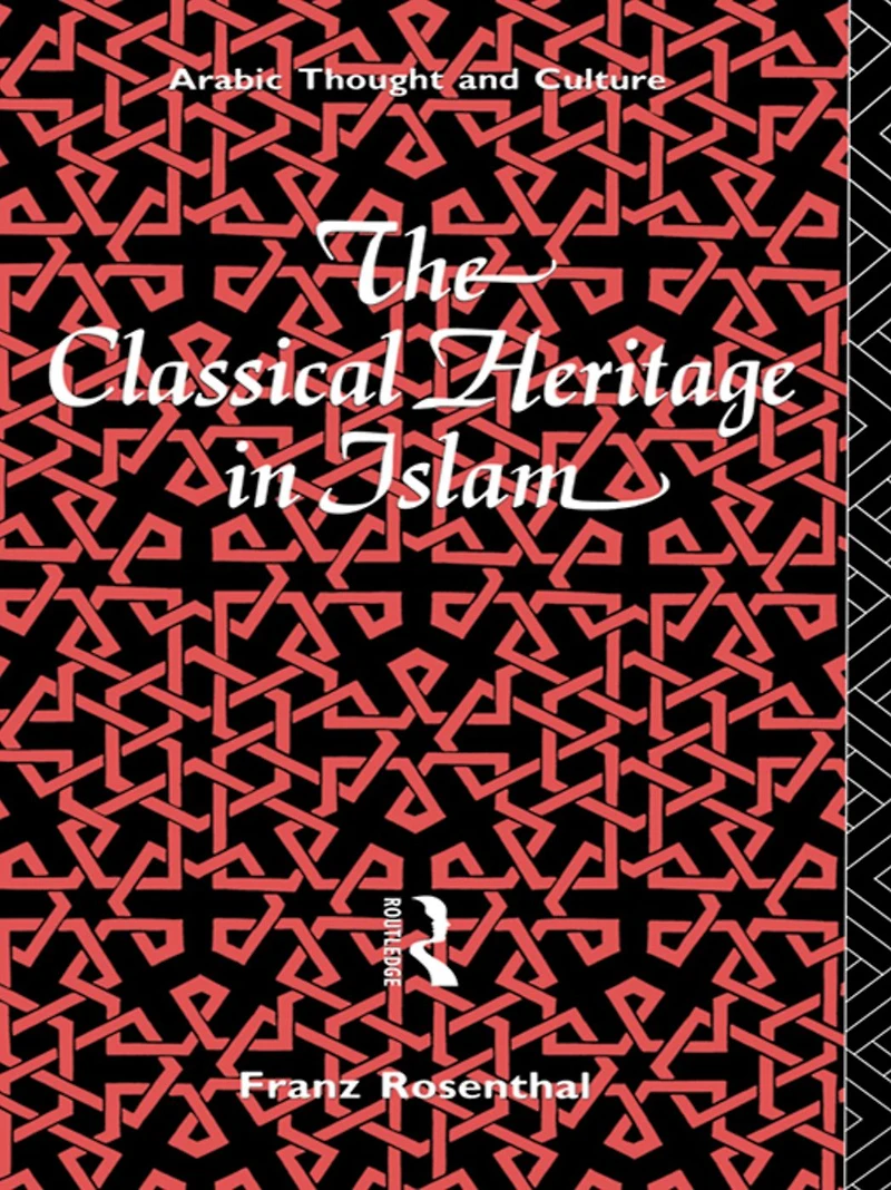 The Classical Heritage Islam