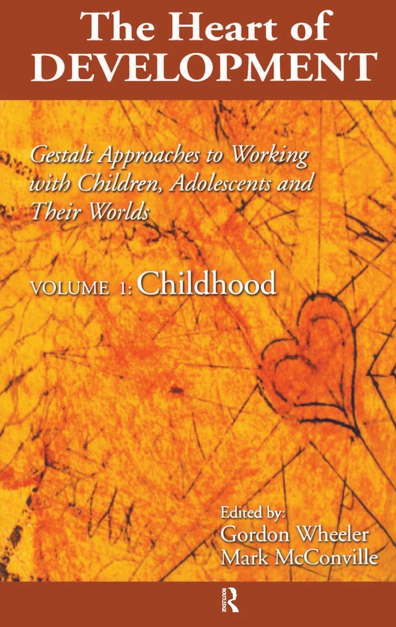 Heart of Development, V. 1: Early and Middle Childhood