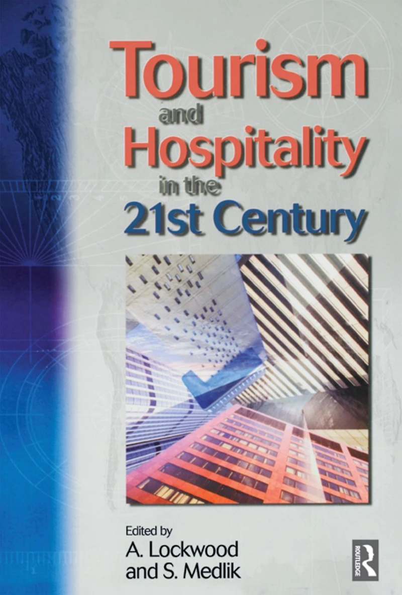 Tourism and Hospitality the 21st Century