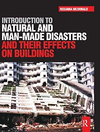 Introduction to Natural and Man-made Disasters Their Effects on Buildings