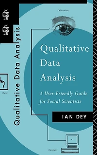 Qualitative Data Analysis: A User Friendly Guide for Social Scientists