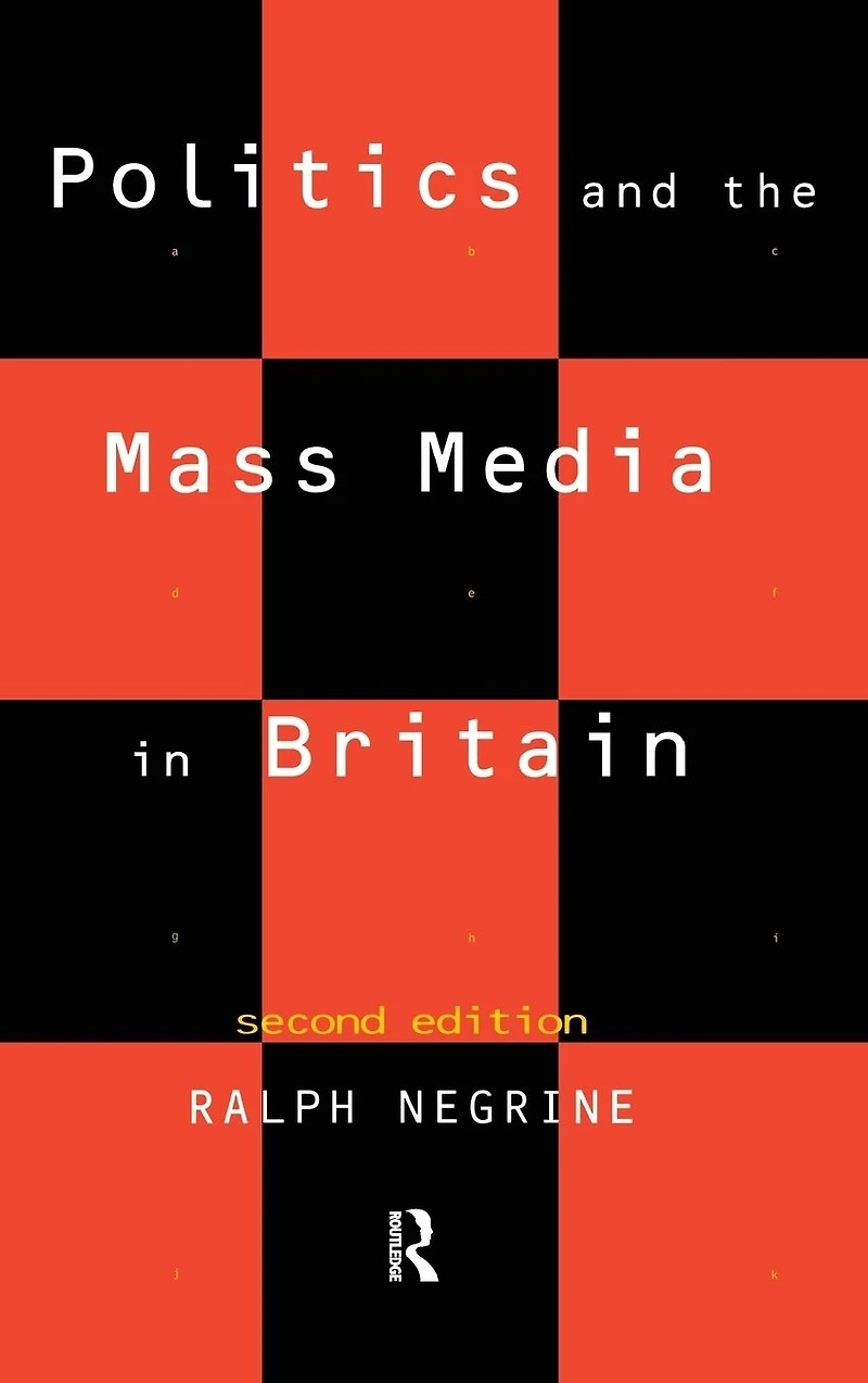 Politics and the Mass Media Britain