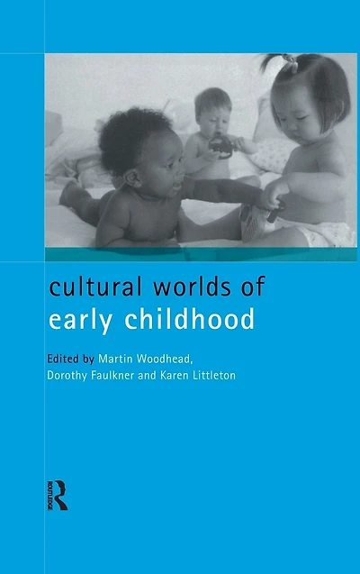 Cultural Worlds of Early Childhood