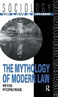 The Mythology of Modern Law
