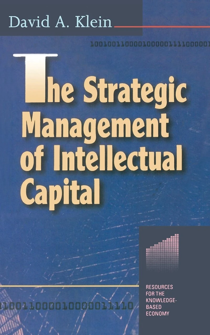 The Strategic Management of Intellectual Capital