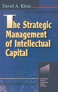 The Strategic Management of Intellectual Capital