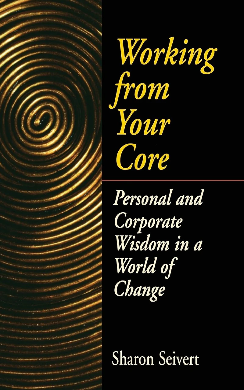 Working From Your Core