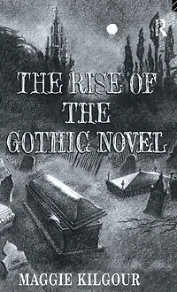 the Rise of Gothic Novel