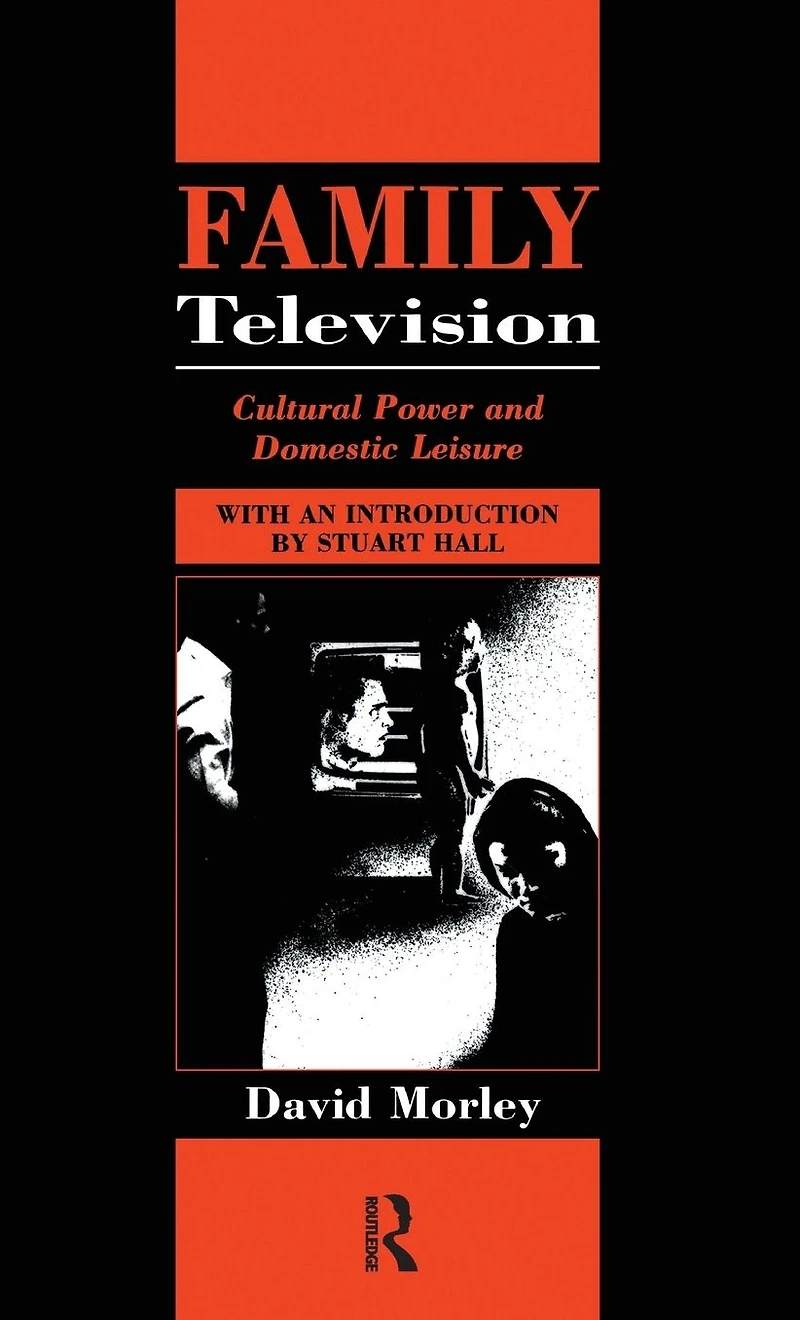 Family Television: Cultural Power and Domestic Leisure
