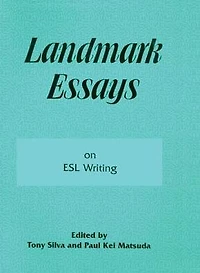 Landmark Essays on ESL Writing: Volume 17
