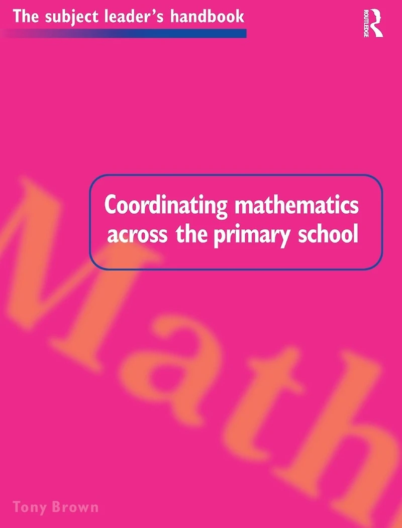 Coordinating Mathematics Across the Primary School