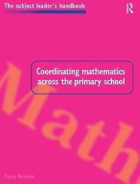 Coordinating Mathematics Across the Primary School