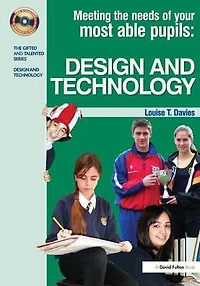 Meeting the Needs of Your Most Able Pupils Design and Technology