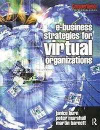 e-Business Strategies for Virtual Organizations