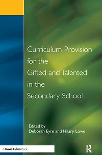 Curriculum Provision for the Gifted and Talented Secondary School