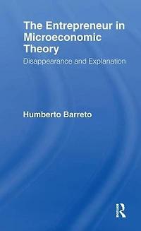 The Entrepreneur Microeconomic Theory: Disappearance and Explanaition