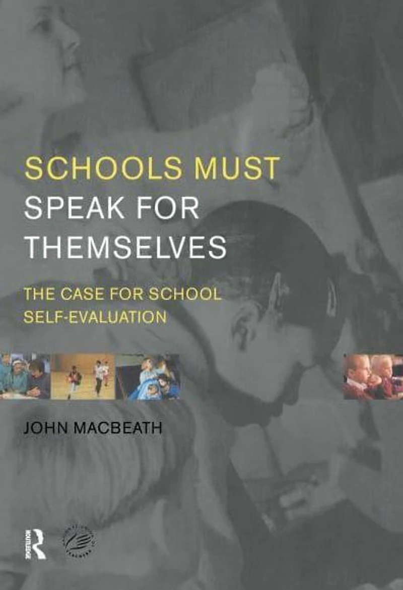 Schools Must Speak for Themselves: The Case School Self-Evaluation