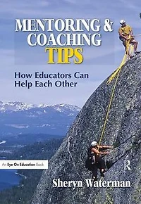 Mentoring and Coaching Tips: How Educators Can Help Each Other
