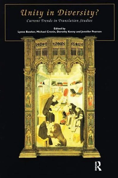 Unity in Diversity: Current Trends in Translation Studies