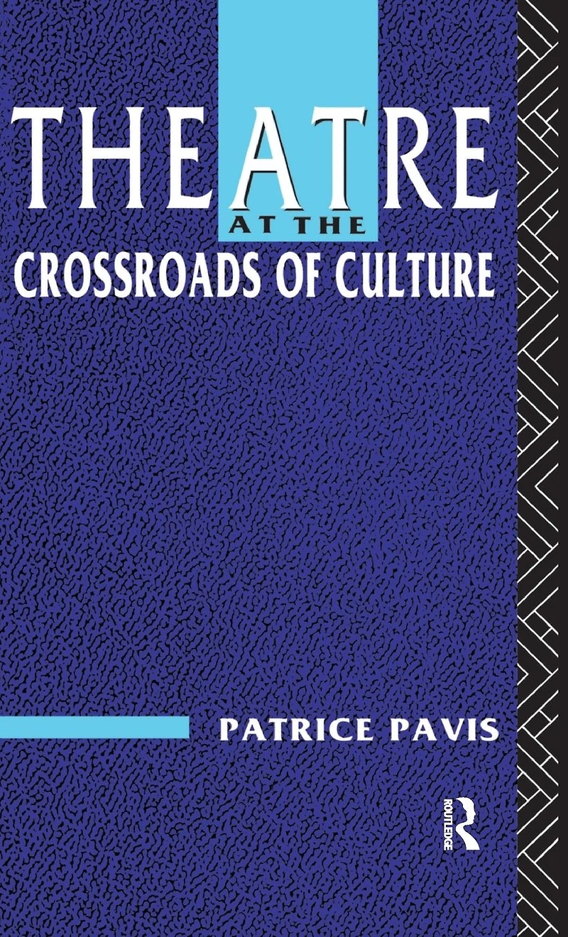 Theatre at the Crossroads of Culture