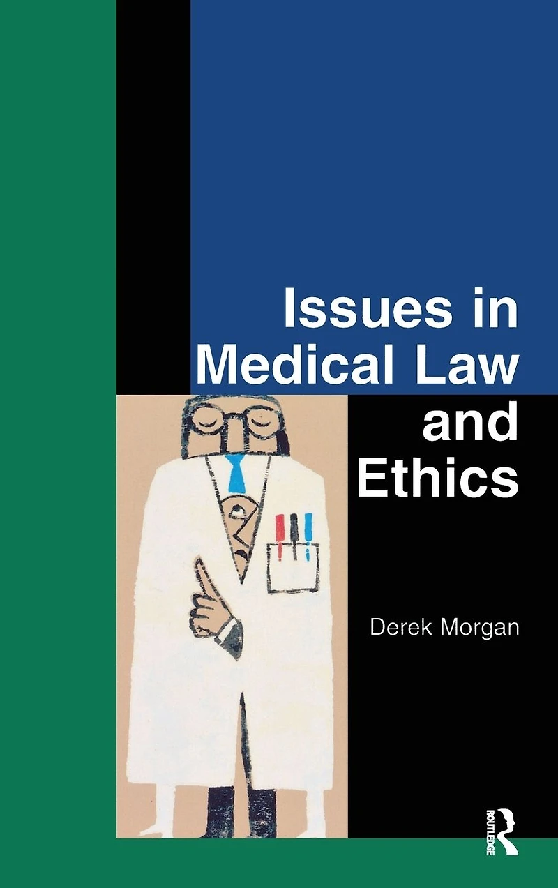 Issues Medical Law and Ethics