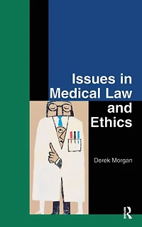 Issues Medical Law and Ethics