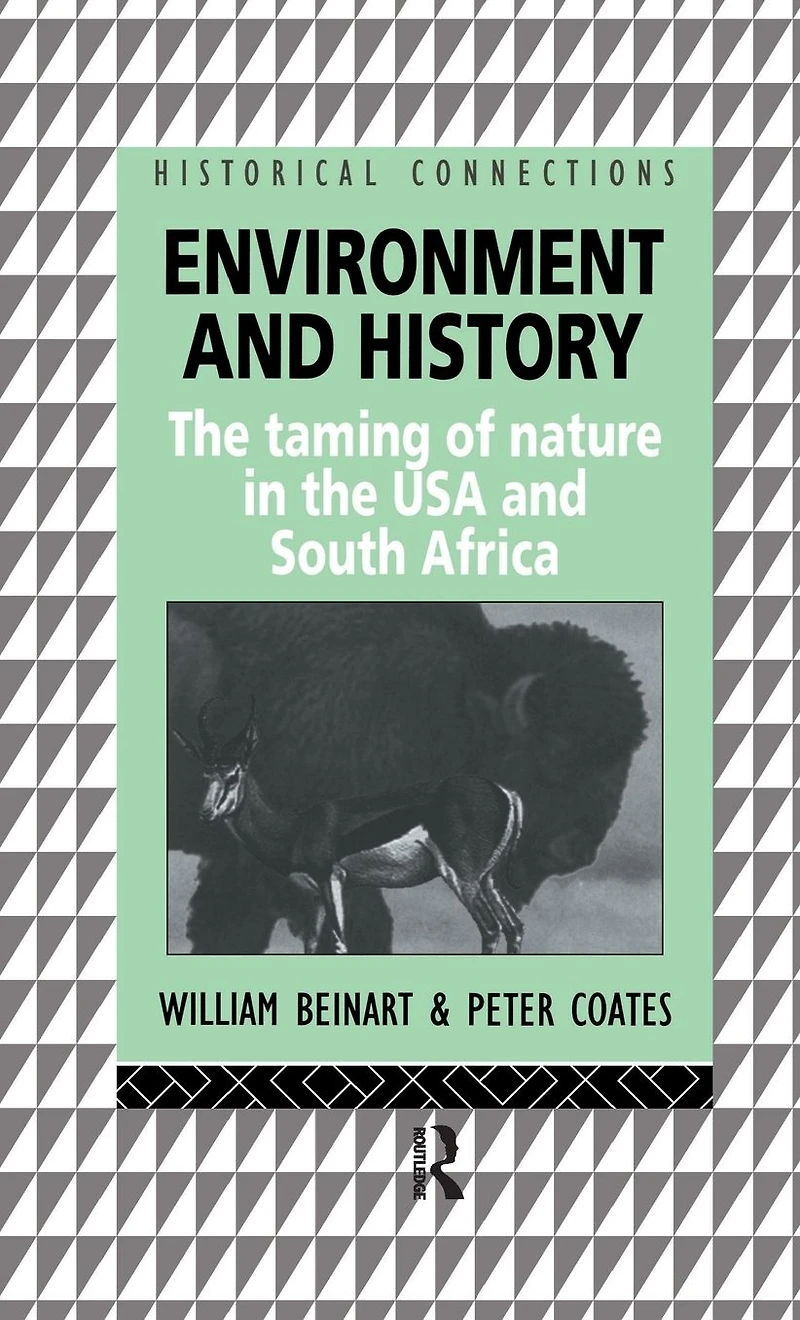 Environment and History: the taming of nature USA South Africa