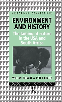 Environment and History: the taming of nature USA South Africa