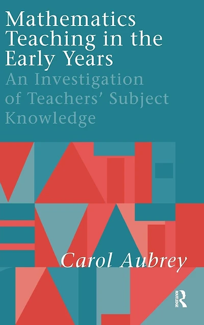 Mathematics Teaching the Early Years: An Investigation of Teachers' Subject Knowledge