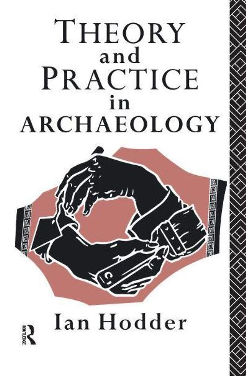 Theory and Practice Archaeology