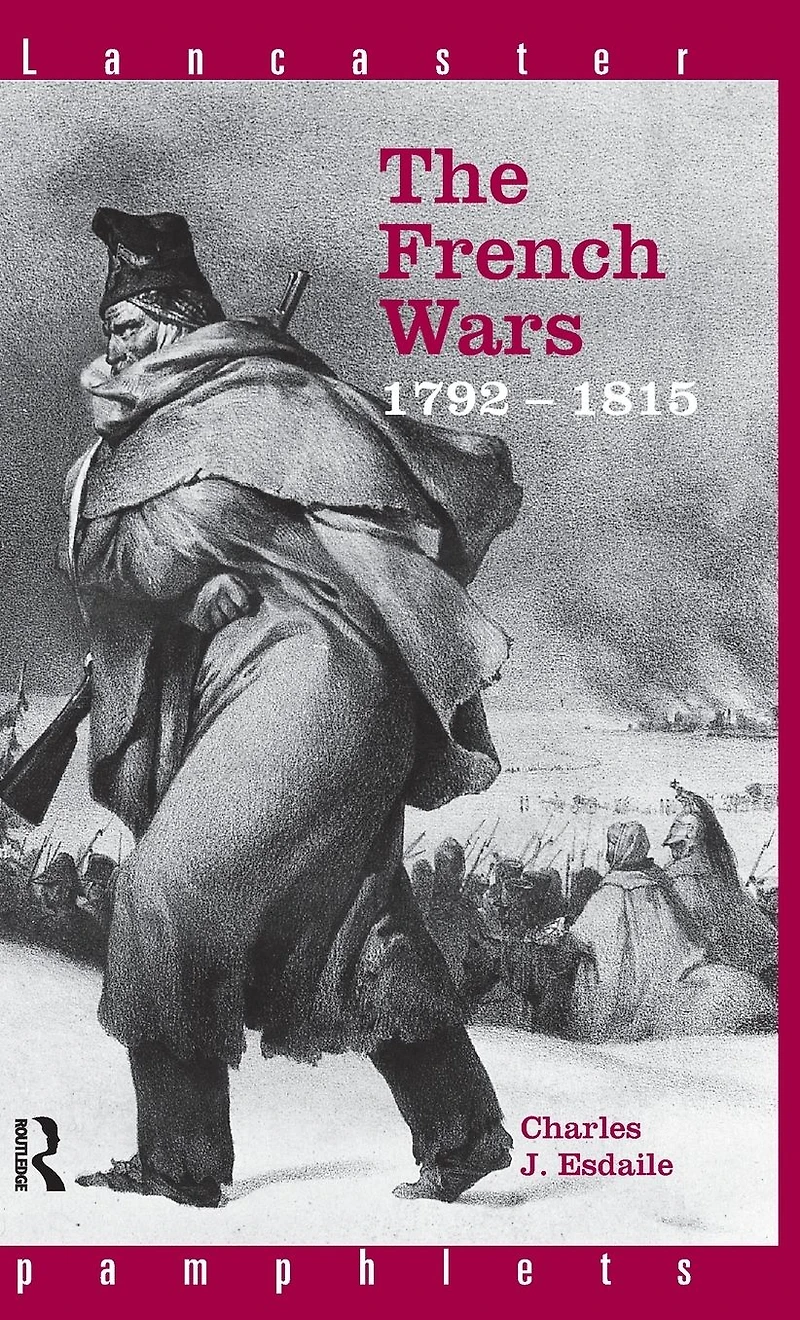 The French Wars 1792-1815