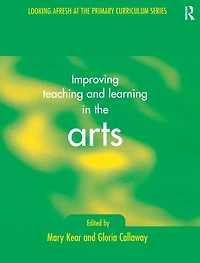 Improving Teaching and Learning the Arts
