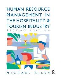 Human Resource Management the Hospitality and Tourism Industry